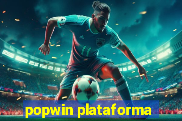 popwin plataforma